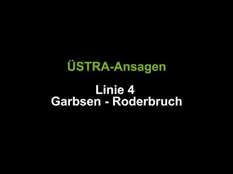[ÜSTRA-Ansagen] Linie 4 Garbsen - Roderbruch