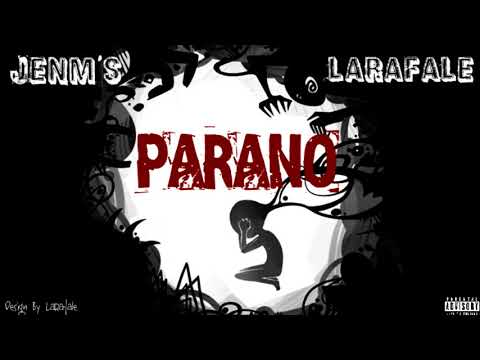 JENM'S Ft LaRafale   PARANO