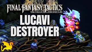 Attack that destroys late Lucavi bosses - FF TACTICS IVALICE CHRONICLES