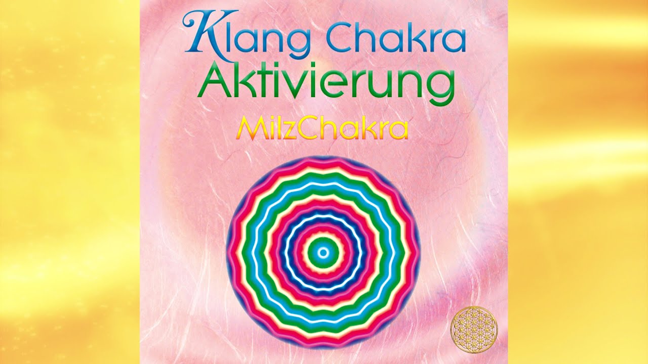 Klang Chakra Aktivierung MilzChakra