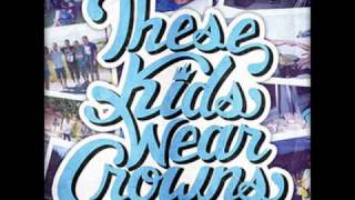 These Kids Wear Crowns - Skeletons