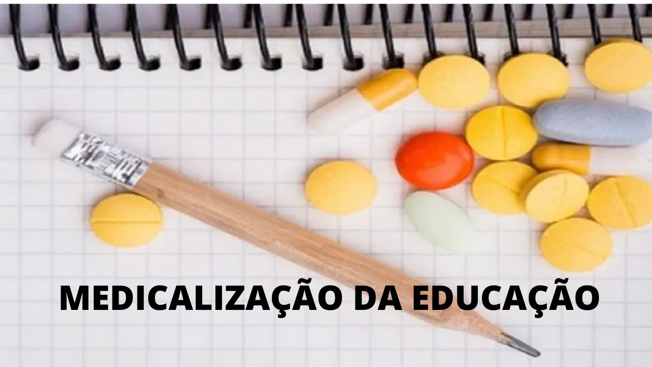 Você já ouviu falar da medicalização da educação?