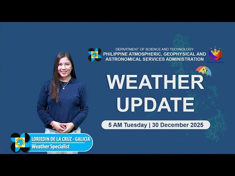 Public Weather Forecast issued at 5AM | December 30, 2025 - Tuesday