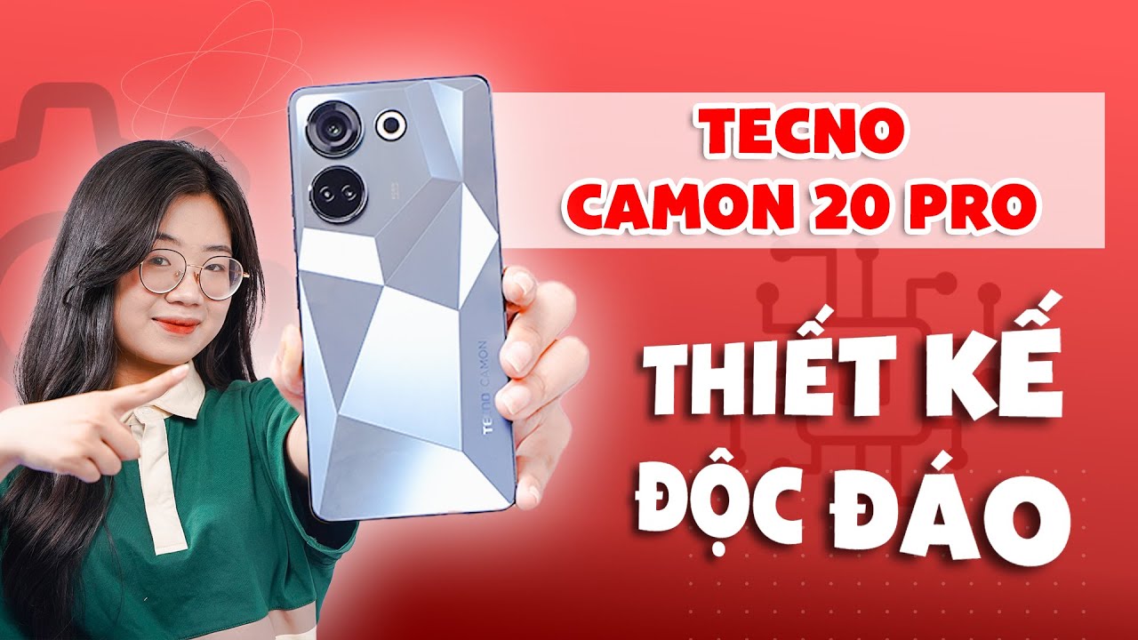 Tecno Camon 20 Pro: Mặt lưng mỹ học giải cấu trúc - hiệu năng ngon tầm giá | CellphoneS