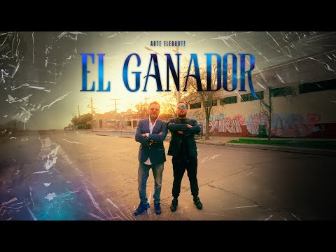 Arte Elegante - El Ganador (Video Oficial)