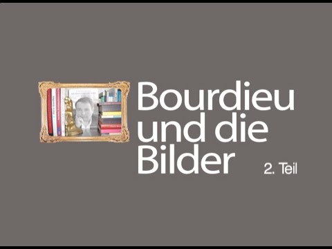 Bourdieu und die Kunst Teil 2