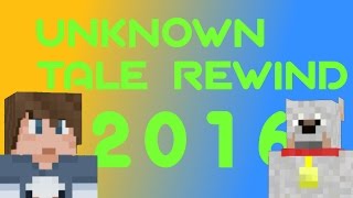 Unknown Tale Rewind 2016