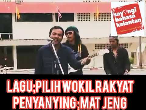 Lagu: Pilih Wokil rakyat :Mat Jen Chopper dikir barat/Dikir Moden