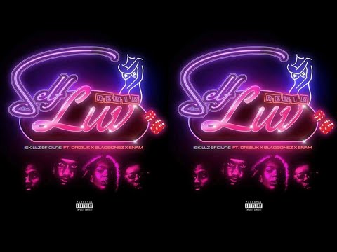 Skillz ft Drizilik X Blaqbonez X Enam - SELF LUV RMX ( Latest Sierra Leone Music 2021 )