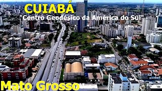 CUIABÁ - MT, CONHEÇA CUIABÁ MATO GROSSO, CUIABÁ A CAPITAL, OS DADOS DO MUNICÍPIO 2021