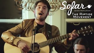 The Riptide Movement - All Works Out | Sofar London