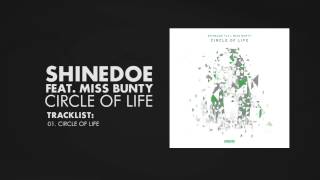 Shinedoe Feat. Miss Bunty - Circle Of Life [Intacto Records]