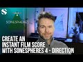 Video 3: Create An Instant Film Score With Blake Ewing Using Sonespheres 4