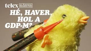 Hé, haver, hol a GDP-m? - előzetes