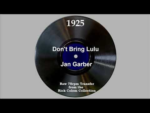 1925 Jan Garber - Don’t Bring Lulu