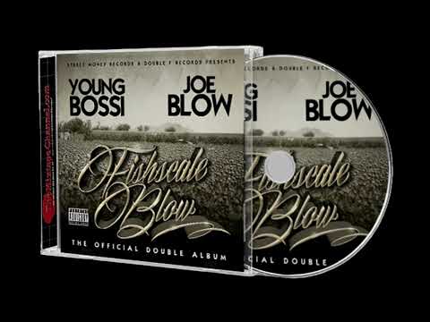 Joe Blow and Young Bossi  Heart of a King ft D Rek Dreper and Street Knowledge  rebassed lower