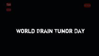 world brain tumor day whatsapp status/world brain tumor day 2021/brain tumor stories #4k_status
