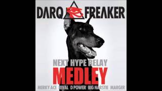 Darq E Freaker - Next Hype Relay featuring Merky Ace, Rival, D-Power, Big Narstie and Marger