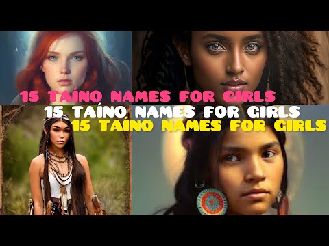 15 Taíno Names For Girls