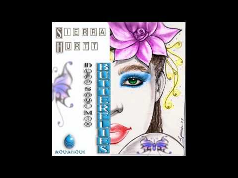 Sierra Hurtt - Butterflies (Gianluca Pighi's Deep Soul Mix)