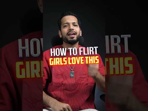 How To Flirt With A Girl #shorts