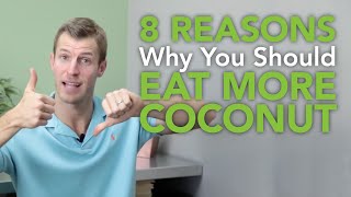 8 Reasons You Should Eat More Coconut | Dr. Josh Axe