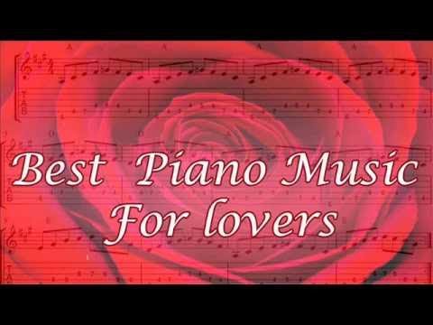 Best Piano Music For Lovers | Love Songs for Piano