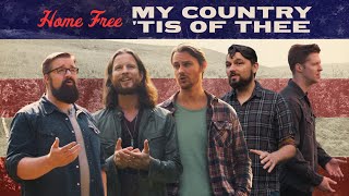 Home Free - My Country &#39;Tis of Thee