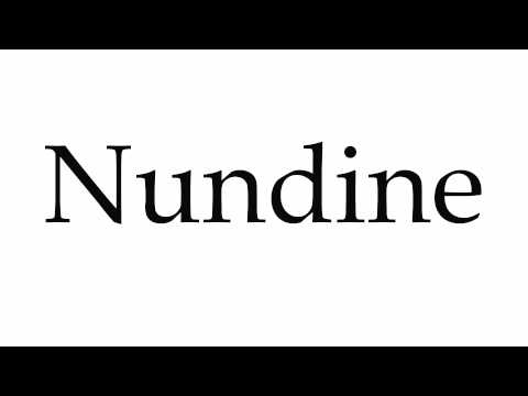 How to Pronounce Nundine