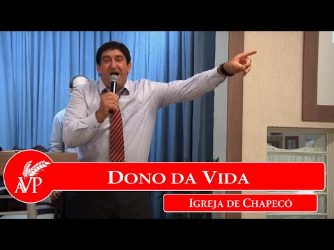 Dono da Vida | Igreja de Chapecó