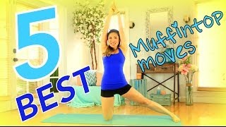 5 Best Muffintop Melting Moves
