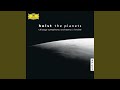 Holst: The Planets, Op. 32 - 5. Saturn, The Bringer Of Old Age