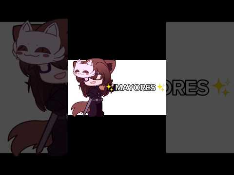 A mi me gustan ✨MAYORES✨ #gacha #capcut #meme