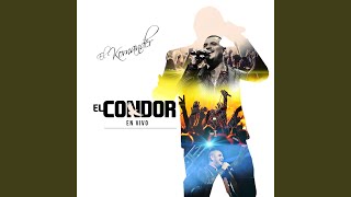 El Condor (En Vivo)