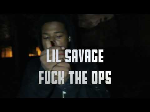 Lil Savage - F*ck The Ops (Shot by @onewheelrel)