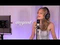 august by Taylor Swift (cover)