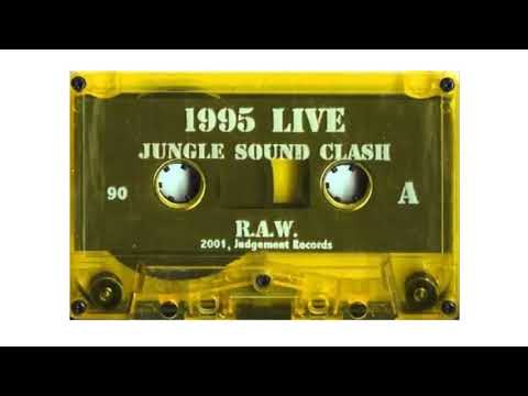 R.A.W. - 1995 Live (Jungle Sound Clash)
