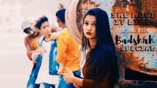 She Move It Like - Badshah | Choreography By Rahul Aryan | Dance Short Film | Earth..