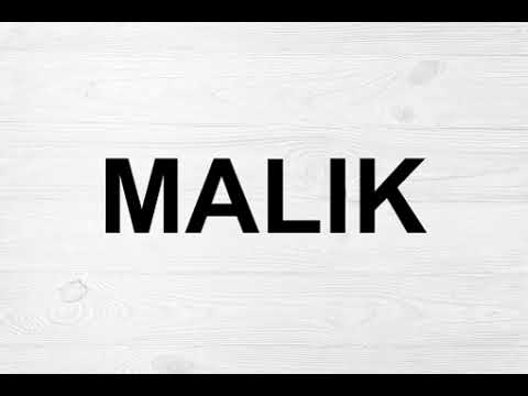 How To Pronounce Malik