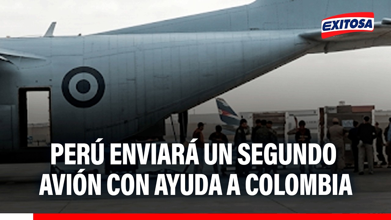 🔴🔵 Perú enviará segundo avión a Colombia con voluntarios para brindar ayuda tras sismo