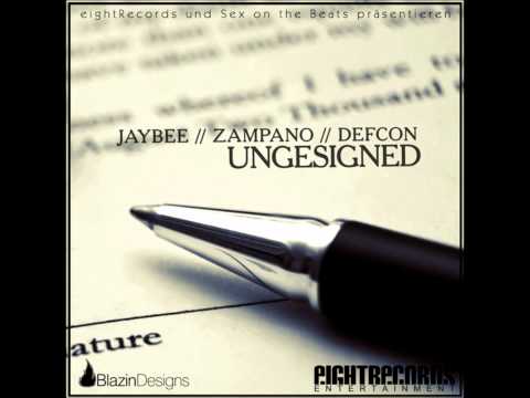 JayBee, Zampano, Defcon - Ungesigned