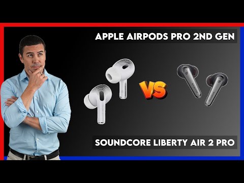 Apple AirPods Pro 2nd Gen vs Soundcore Liberty Air 2 Pro Comparison