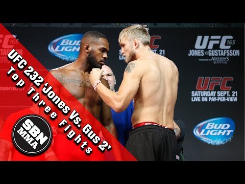 UFC 232 'Jones Vs. Gustafsson 2' Top Three Fights
