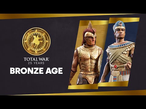 Total War 25th Anniversary: Bronze Age Retrospective