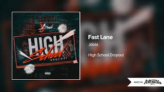 Jdola - Fast Lane [Official Audio]