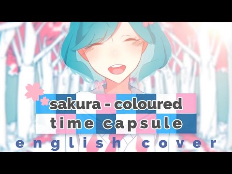 Sakura-Coloured Time Capsule ♥ English Cover【rachie】桜色タイムカプセル