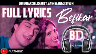 BEFIKAR Full Lyrics ||BEFIKAR LYRICS Tanzeel Khan ft. Aashna Hegde 8DMusic||BEFIKARTanzeel Khan song