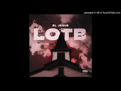 El Jeque - LOTB (Full Audio)