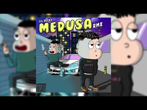 Lil Hecky - Medusa Remix