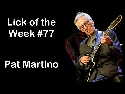 Lick of the Week #77  (Pat Martino Dorian Lick)